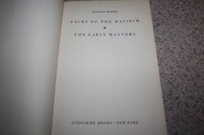 1947 Tales of the Hasidim Early Masters Martin Buber  