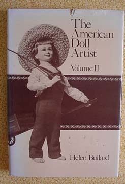 The American Doll Artist by Helen Bullard   1st Edition  