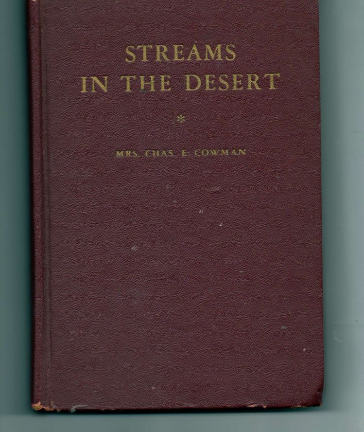 Streams in the Desert Mrs Chas E Cowman Devotions 1960  