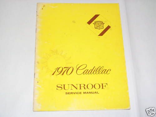 70 Cadillac Fleetwood DeVille Sunroof Service Manual  